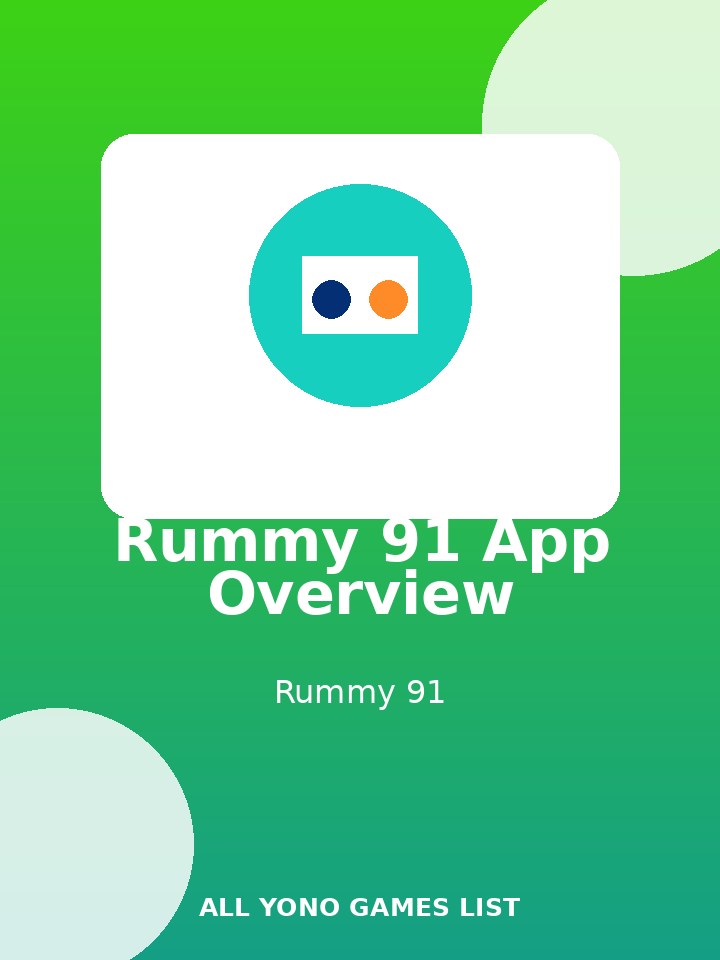 Rummy 91 App Overview poster