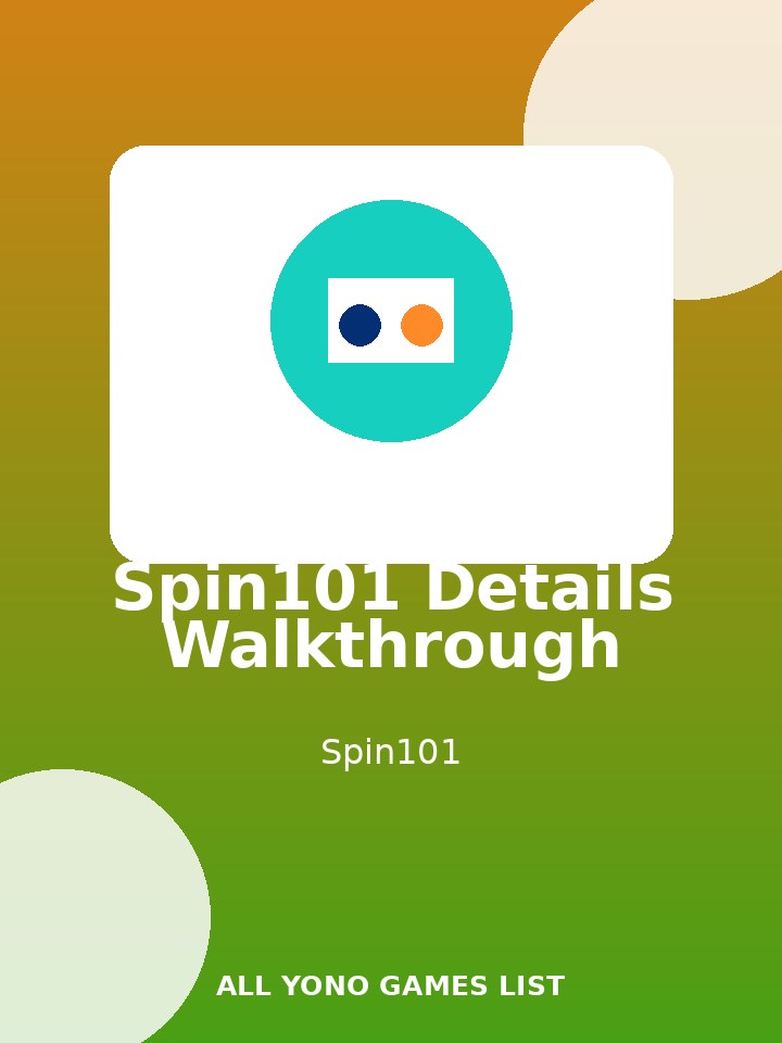 Spin101 Details Walkthrough poster